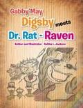 Gabby’may Digsby Meets Dr. Rat-Raven