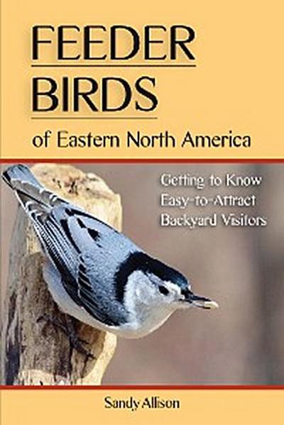 Feeder Birds of Eastern North America