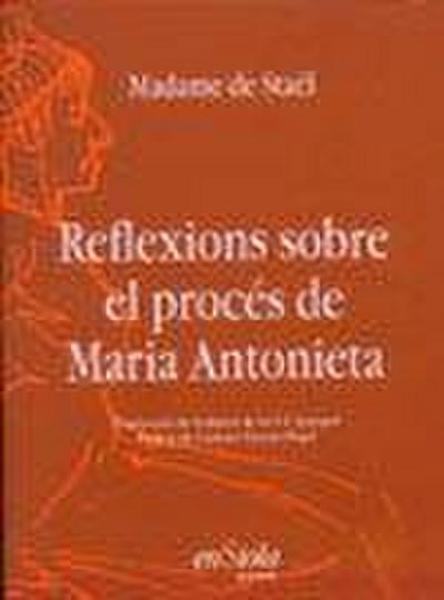 Reflexions sobre el procés de Maria Antonieta