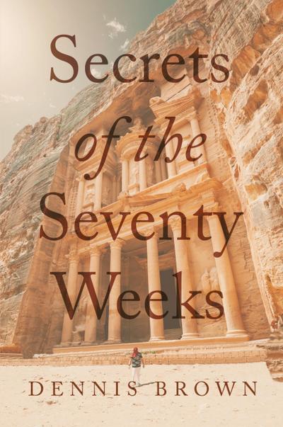 Secrets of the Seventy Weeks