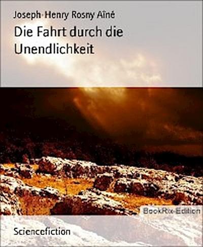 Die Fahrt durch die Unendlichkeit