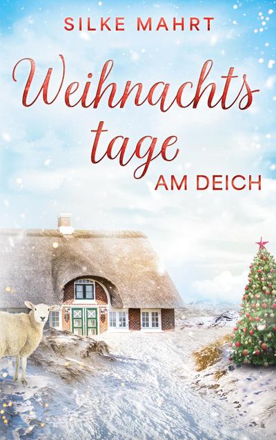 Weihnachtstage am Deich