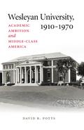 Wesleyan University, 1910-1970