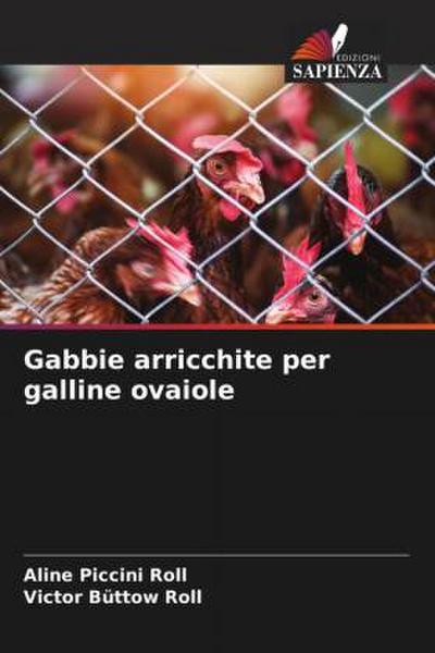 Gabbie arricchite per galline ovaiole