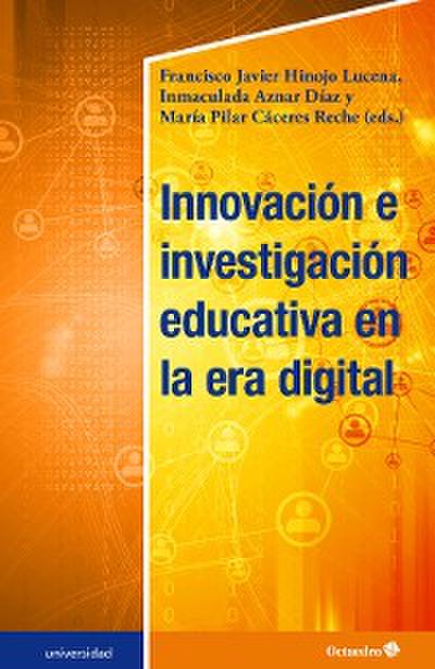 Innovación e investigación educativa en la era digital