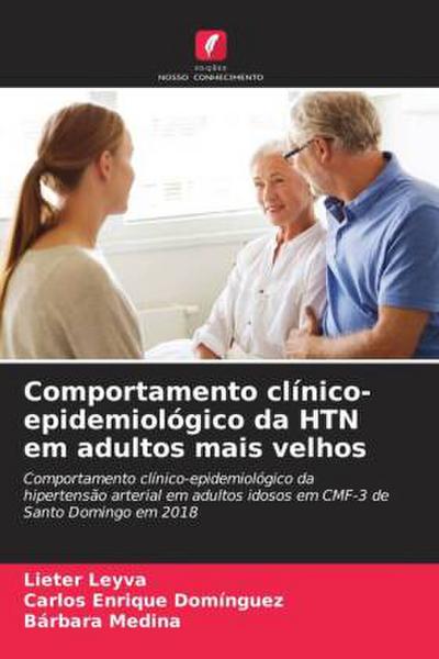 Comportamento clínico-epidemiológico da HTN em adultos mais velhos