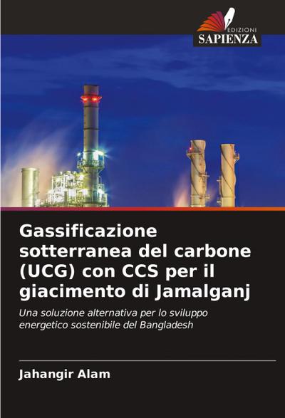Gassificazione sotterranea del carbone (UCG) con CCS per il giacimento di Jamalganj