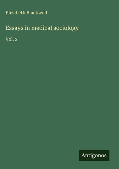 Essays in medical sociology