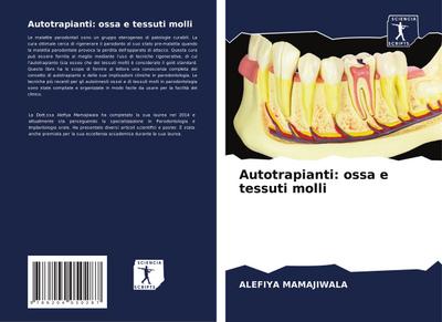 Autotrapianti: ossa e tessuti molli