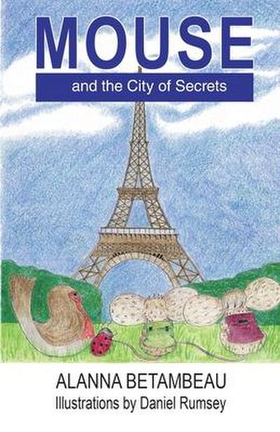 MOUSE and the City of Secrets: MOUSE and the City of Secrets
