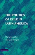The Politics of Exile in Latin America