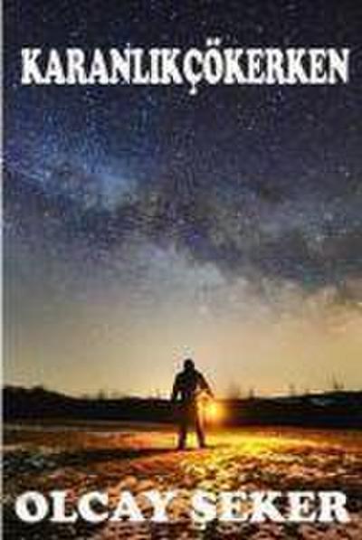 Karanlik Cökerken