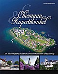 Chiemgau und Rupertiwinkel