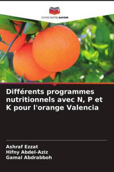 Différents programmes nutritionnels avec N, P et K pour l’orange Valencia