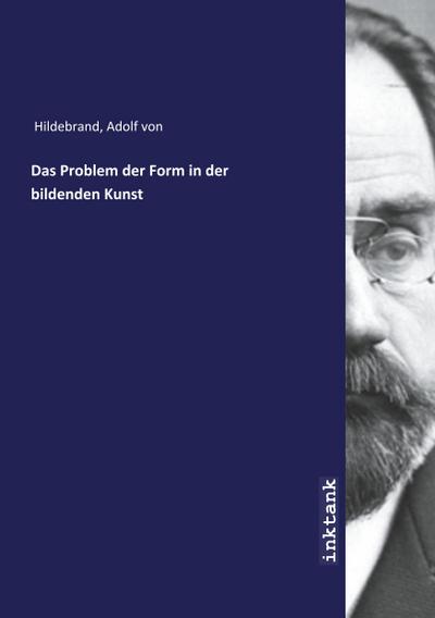 Das Problem der Form in der bildenden Kunst
