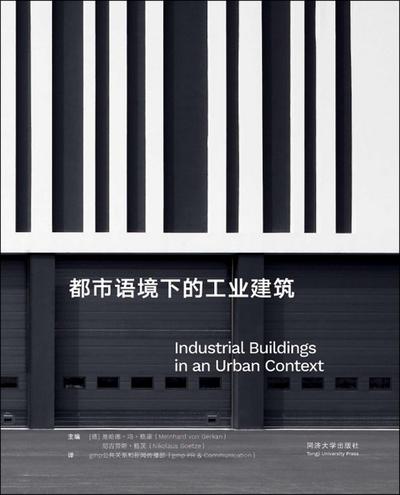 Gerkan, M: Industrial Buildings in an Urban Context