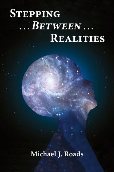 Stepping Between Realities