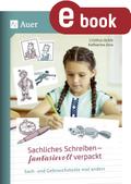Sachliches Schreiben - fantasievoll verpackt