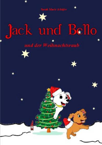 Jack und Bello und der Weihnachtsraub