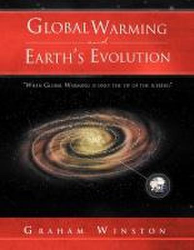 Global Warming and Earth’s Evolution