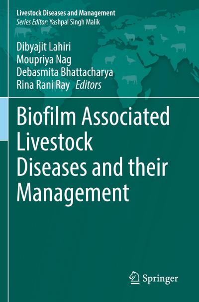 Biofilm Associated Livestock Diseases and their Management
