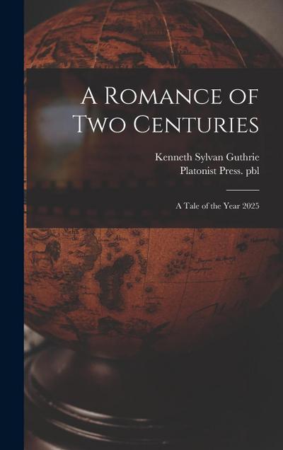 A Romance of Two Centuries