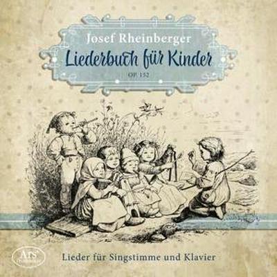 Liederbuch für Kinder op.152