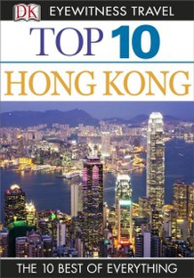 DK Eyewitness Top 10 Travel Guide: Hong Kong