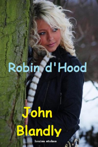 Robin d’Hood (historical romance fantasy)