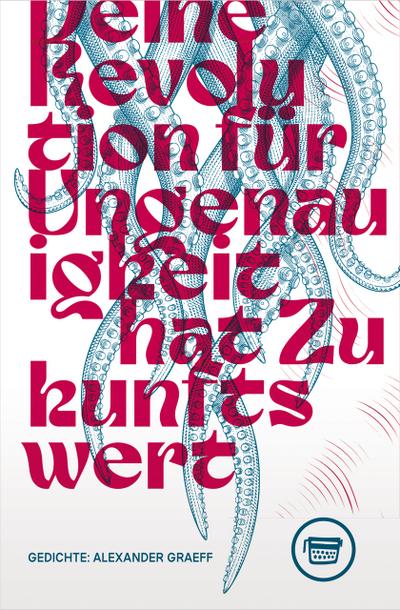 Deine Revolution für Ungenauigkeit hat Zukunftswert