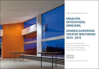 Erhalten - Ertüchtigen - Erneuern