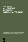 Allgemeine Betriebswirtschaftslehre von Dieter Schneider | Ebook