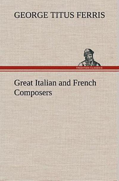 Great Italian and French Composers