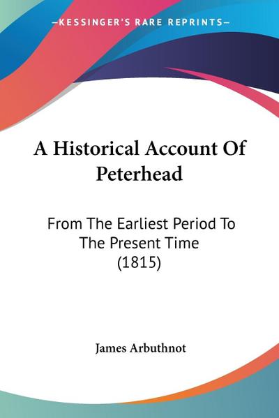 A Historical Account Of Peterhead