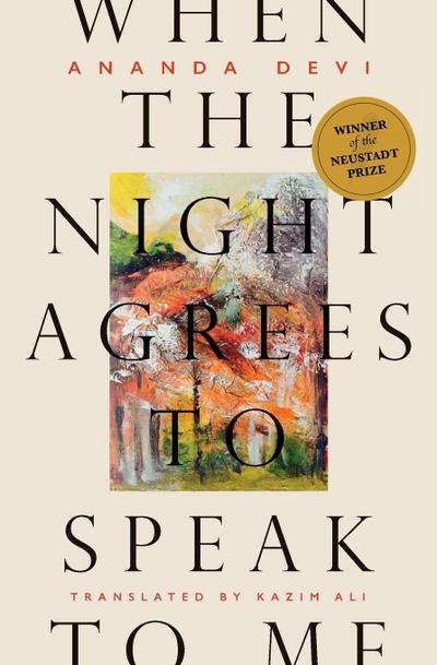 When the Night Agrees to Speak to Me