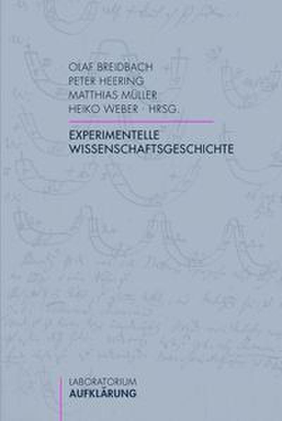 Experimentelle Wissenschaftsgeschichte