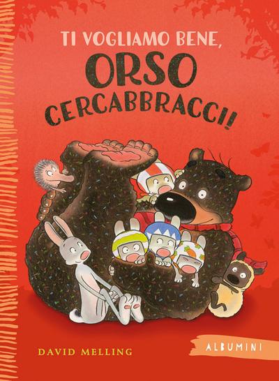 Ti vogliamo bene, Orso Cercabbracci!