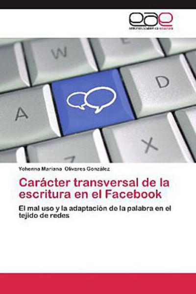 Carácter transversal de la escritura en el Facebook