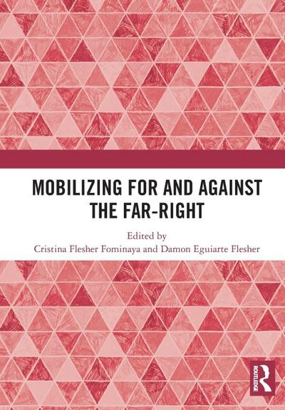 Mobilizing for and against the Far-Right