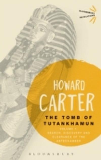 Tomb of Tutankhamun: Volume 1