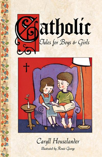 Catholic Tales for Boys and Girls