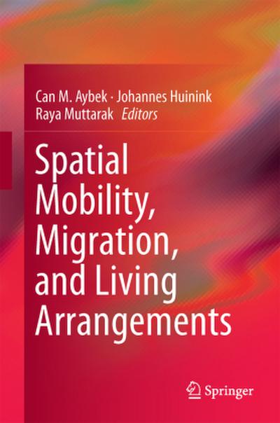 Spatial Mobility, Migration, and Living Arrangements