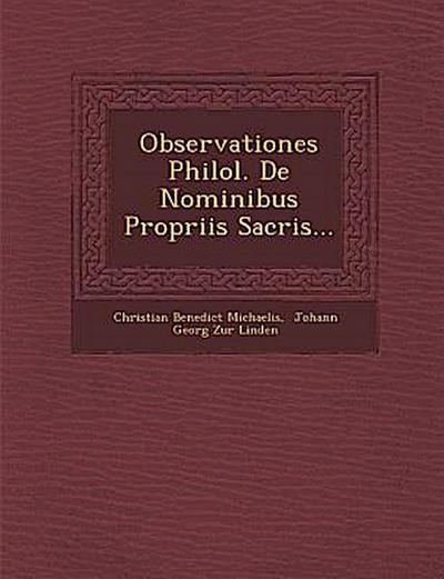 Observationes Philol. de Nominibus Propriis Sacris...