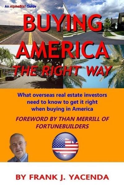Buying America the Right Way (AlphaBiz! Guides, #1)