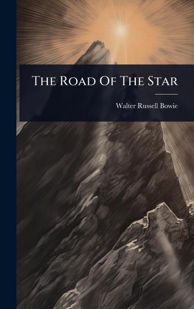 The Road Of The Star