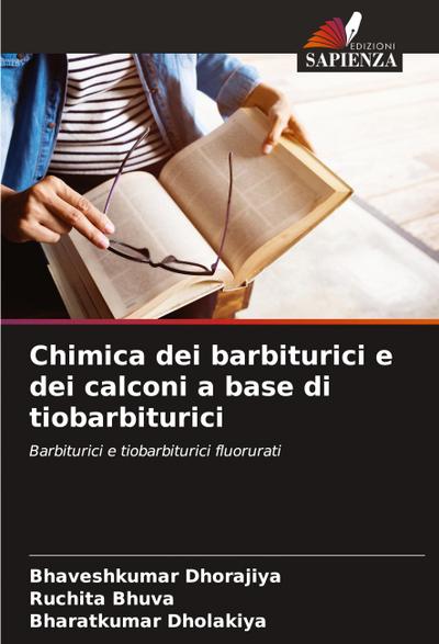 Chimica dei barbiturici e dei calconi a base di tiobarbiturici