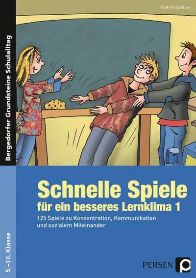 125 schnelle Spiele für ein besseres Lernklima
