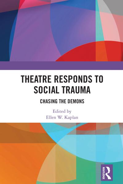 Theatre Responds to Social Trauma