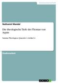 Die theologische Tiefe des Thomas von Aquin