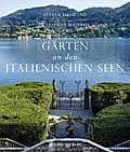 Gärten an den italienischen Seen von Steven Desmond | Buch